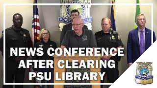 News Conference After Clearing of PSU Library - May 2, 2024