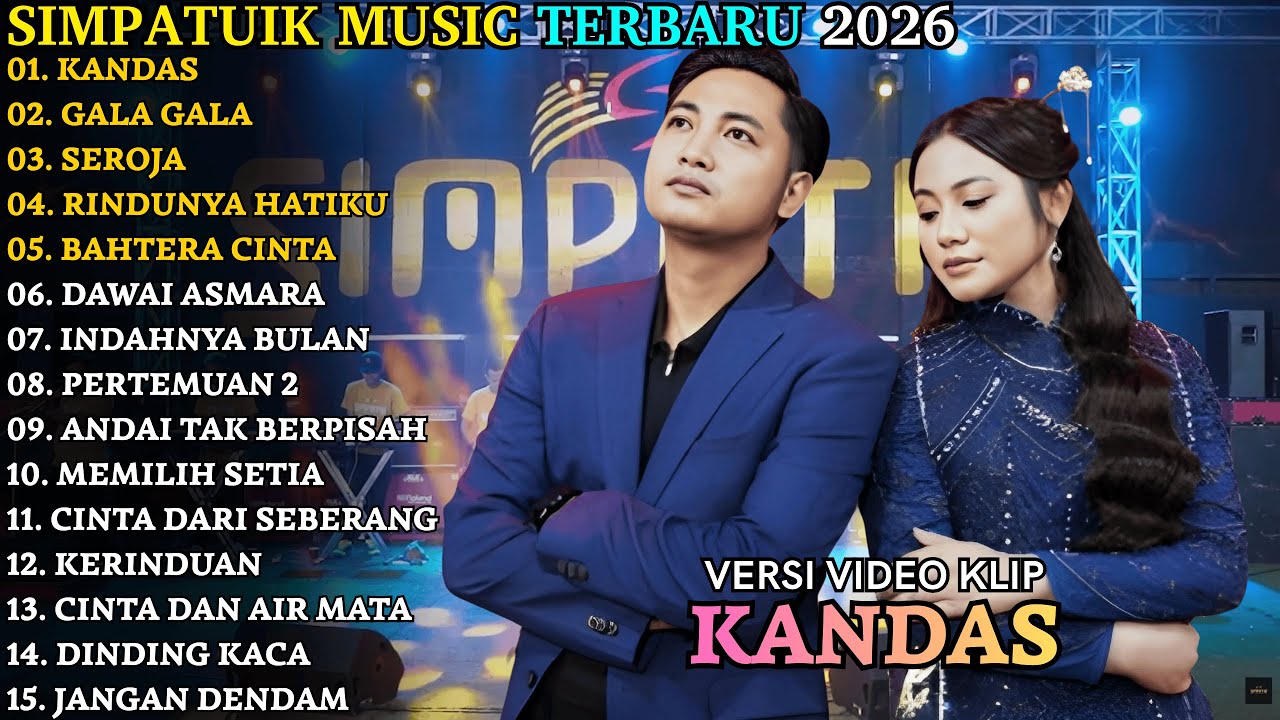 KANDAS - GALA GALA - SEROJA | SIMPATIK TERBARU | SIMPATIK FULL ALBUM TERBARU 2026