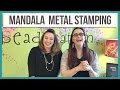 How to Mandala Stamp on Metal - From Beaducation Live Episode 3