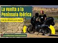 La VUELTA a la Península Ibérica con la MOTO y la CÁMARA 🛵 + 📷