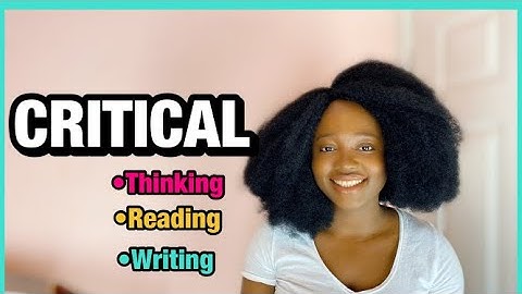 Critical Thinking Reading And Writing 2021 [Critical Analysis With Example]