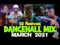 DANCEHALL MIX MARCH 2021 Ft Nation Boss, Skillibeng, Dyani TommyLee, Yaksta #dancehallmix2021