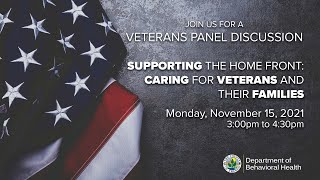 Veterans Panel Discussion - Supporting the Home Front: Caring for Veterans and Their Families