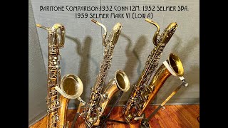 Baritone Saxophone Comparison: 1959 Low A Selmer Mark VI vs Low Bb 1952  Selmer SBA vs 1932 Conn 12M