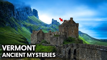 Vermont Unsolved Ancient Mysteries That NO ONE Can Explain