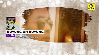 Buyung Oh Buyung - Iklim [Official MV]