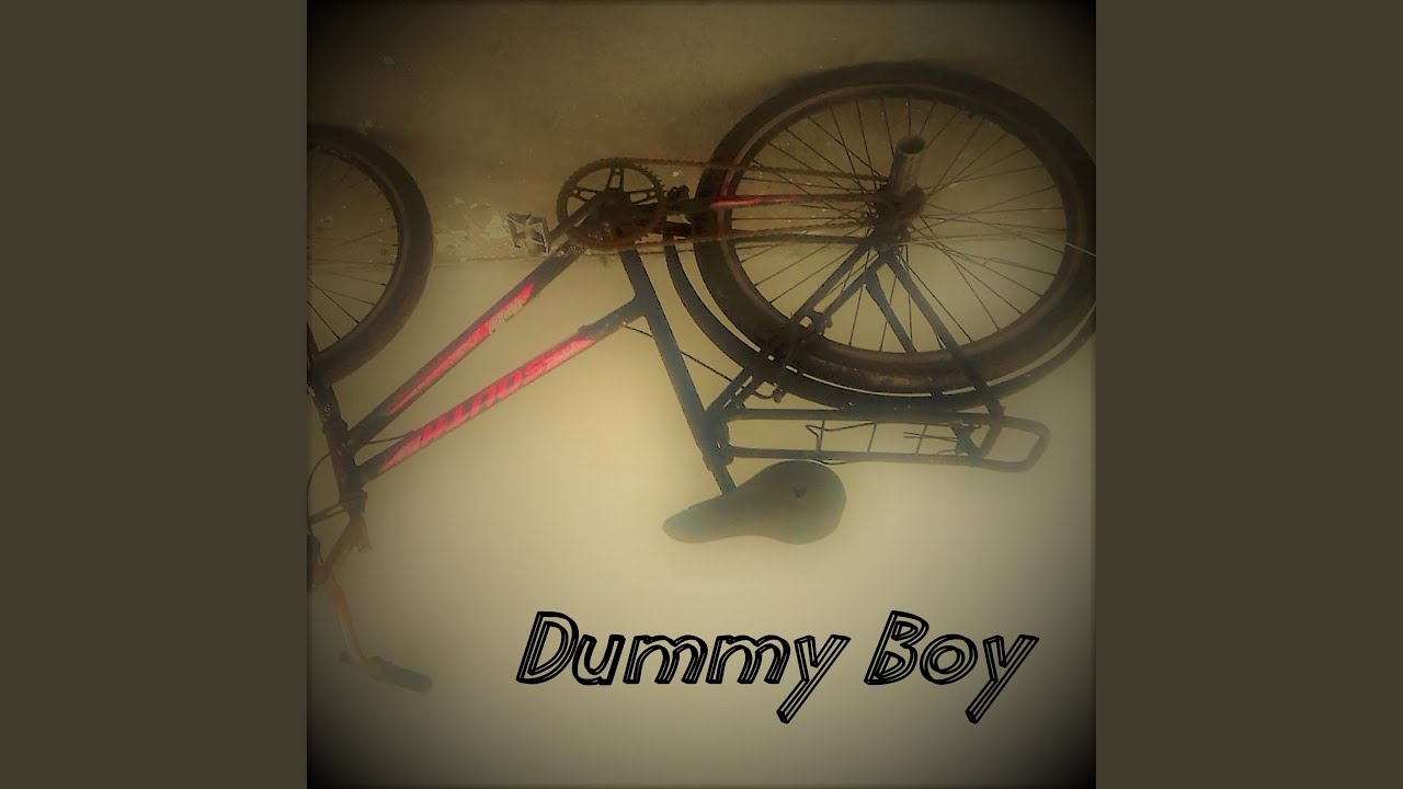 Dummy Boy YouTube