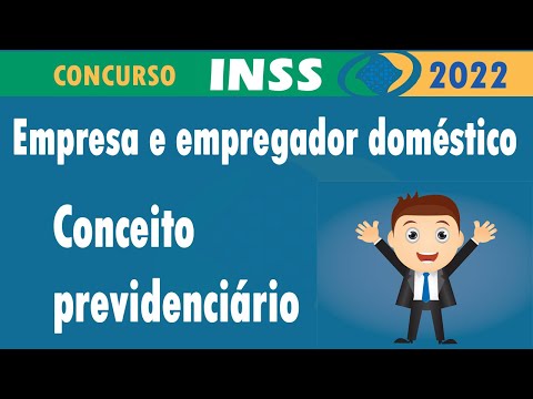 Empresa e empregador doméstico conceito previdenciário