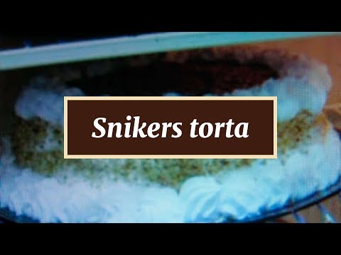 Video: Snickers Torta: Korak Po Korak Recept Sa Fotografijama I Video Zapisima