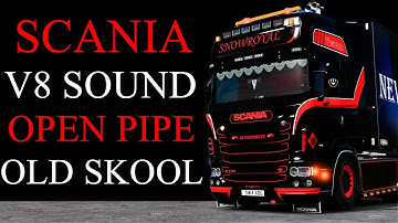 ETS2 1.46 SCANIA V8 BRUTAL OPEN PIPE SOUND MOD