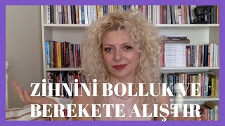 BOLLUK VE BEREKET İÇİN 6 MUHTEŞEM TAKTİK | Zihnini Bolluk ve Bereket Frekansına Nasıl Getirirsin?