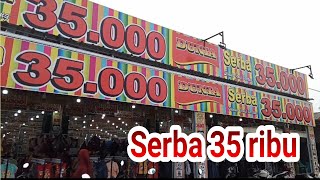 Serba 35 ribu || Semua ada di sini