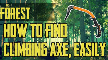 The Forest: How to find CLIMBING AXE, EASY (2020) | Updated Location