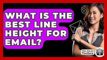 What Is The Best Line Height For Email? - TheEmailToolbox.com