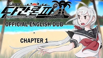 Super Danganronpa Another 2 - OFFICIAL ENGLISH DUB - Chapter 1