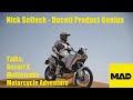 Ducati Product Genius - Nick Selleck speaks Desert X, Multistrada & Motorcycle Adventure.