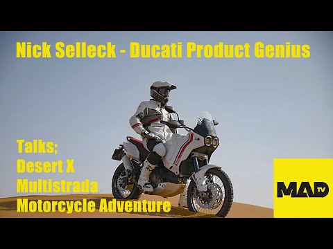 Ducati Product Genius - Nagsasalita si Nick Selleck sa Desert X, Multistrada at Motorcycle Adventure