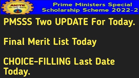 PMSSS UPDATE/Choice-Filling Last Date Today At What Time Portal Will Close/Final Merit List Today.