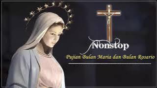 Nonstop Lagu Rohani Pujian Bulan Maria dan Bulan Rosario 2021 | Lagu Rohani Katolik  Terbaru 2021