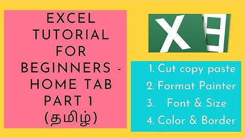 Excel Home Tab in Tamil Part 1 | Excel tutorial for beginners and students in Tamil |