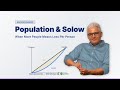 Can Population Growth Make an Economy Poorer? Solow Explained