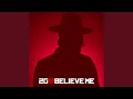 Believe Me