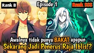 TERBARU🔥 Tidak Punya Bakat Jadi Hunter, Tapi Terpilih Jadi Penerus Raja Iblis!!!