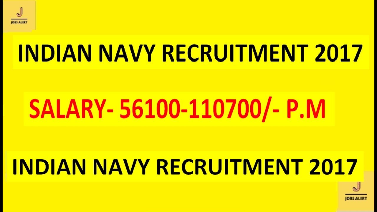 Indian Navy Recruitment 2017 ,salary-110700/-  find a job-    available vacancies