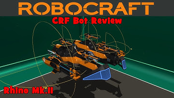 Robocraft! - CRF Bot Review - Rhino Mk.II
