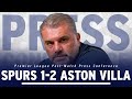 "ANOTHER DAY WE WIN COMFORTABLY!" | Ange Postecoglou | Spurs 1-2 Aston Villa | Premier League