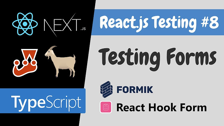 Testing React Forms - React Testing Library - React.js Testing Tutorial #8