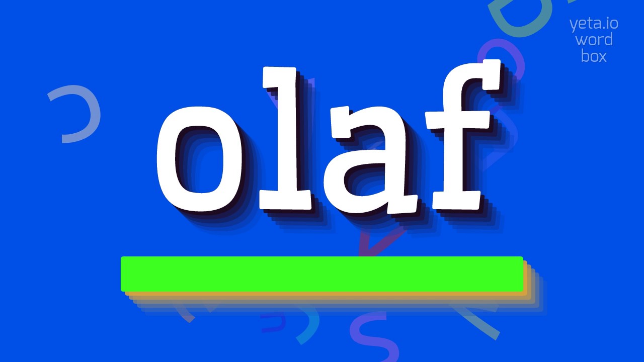 How to say "olaf"! (High Quality Voices) YouTube