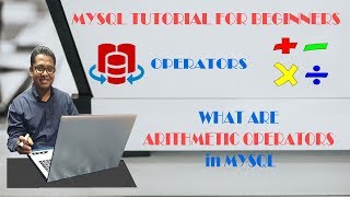 MYSQL Tutorial for Beginners - What are Arithmetic Operators Part-14
