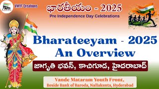 Bharateeyam 2025 - An Overview | Pre Independence Day Celebrations | Jagruti Bhavan, Kachiguda VMYF