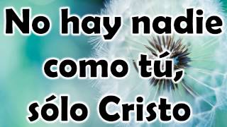 Video thumbnail of "Sólo Cristo - Hillsong"