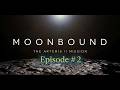ARTEMIS II | Moonbound | For All Humanity | Episode # 2