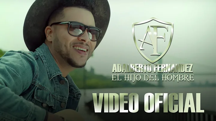 Adalberto Fernandez - El Hijo del Hombre (Video Of...