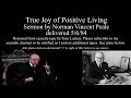 Norman Vincent Peale "True Joy of Positive Living" restored by Tom Laskey