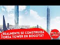¿Realmente se construirá Forza Tower en Bogotá? - Proyectos Arquitectónicos en Colombia