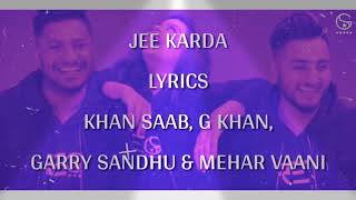 JEE KARDA | G KHAN | KHAN SAAB | GARRY SANDHU | OFFICIAL VIDEO |