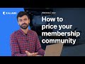 How to Price Your Membership Community