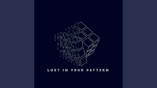 Lost in Your Pattern (Dub Mix)