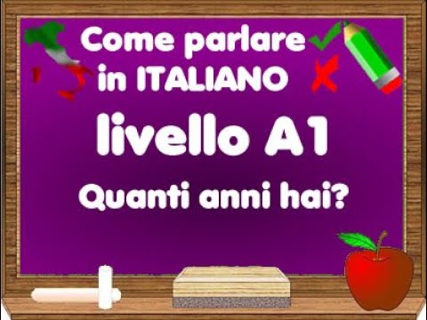 PER USARE L`ITALIANO 6 - Quanti anni hai?