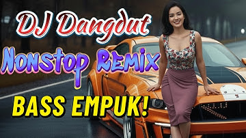 DJ DANGDUT NONSTOP FULL ALBUM BASS EMPUK 😌 DJ DANGDUT SANUY NONSTOP - ENAK BUAT SANTAI