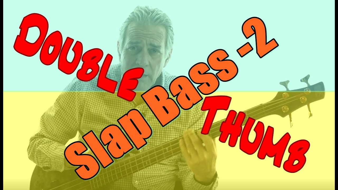 Double Thumb Slap Bass Technique 2 YouTube