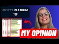 PROJECT PLATINUM BY ROBBY BLANCHARD [[[MY OPINION]]]