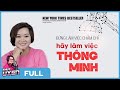 [Sách nói] Đừng Làm Việc Chăm Chỉ, Hãy Làm Việc Thông Minh (Bản Full) | Thùy Uyên