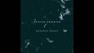 Outside Observer - Grief