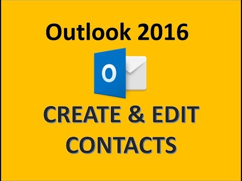 Outlook 2016 - Contacts Tutorial - How to Create Edit and Update Contact Information in Address Book