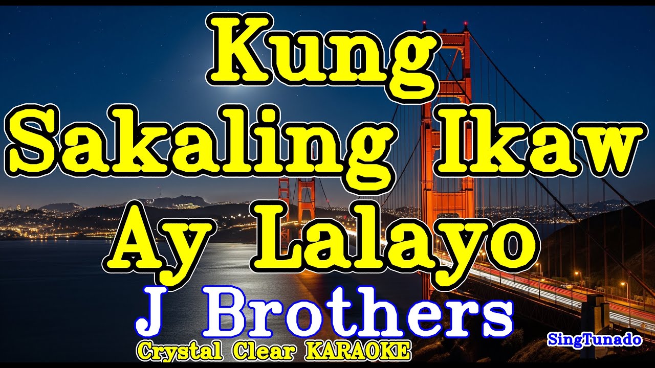 Kung Sakaling Ikaw Ay Lalayo karaoke
